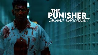 SIGMA GRINDSET The Punisher [upl. by Enier]