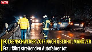 FOLGENSCHWERER ZOFF NACH ÜBERHOLMANÖVER Frau fährt streitenden Autofahrer tot [upl. by Occer180]