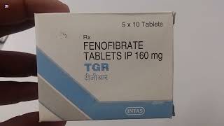 TGR Tablet  FENOFIBRATE TABLETS IP 160mg  TGR Tablet Uses Side effects Benefits Dosage Review [upl. by Kevyn]