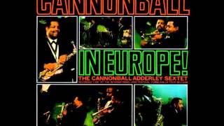 cannonball adderley  worksong cannonball in europe [upl. by Swithbert345]