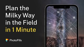 How to Plan a Photo of the Milky Way in 1 Minute  with the Augmented Reality tool [upl. by Leland858]