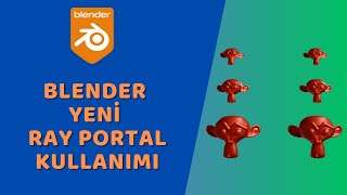 Blender  Blender 42 Yeni Ray Portal Düğümü [upl. by Ydnew763]