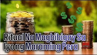 Ritual na Magbibigay sa Iyo ng Maraming Pera I Gawin Ito Kung Gipit Kamoney abundance [upl. by Anaitsirk781]