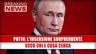 Putin LInserzione Sorprendente Ecco Chi E Cosa Cerca [upl. by Gee]