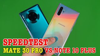 Speedtest Mate 30 Pro vs Note 10 Plus  HUAWEI có hơn Samsung [upl. by Woodring]