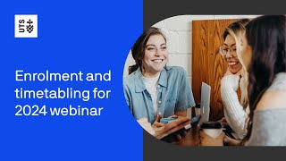 Enrolment and timetabling for 2024 webinar [upl. by Anselm379]