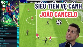 ă€NOMINATING CONTRACTă€‘JOĂO CANCELO NĂ‚NG THáşľ NĂ€Y CHĂY Láş®M đź”Ąđź”Ąđź”Ą kbuta efootball joaocancelo [upl. by Pero]