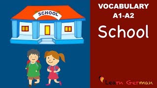 Learn German  German Vocabulary  Schule  School  A1 [upl. by Idnerb811]