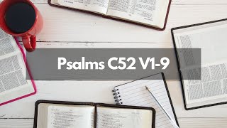 Bible Study Psalms C52 V19 [upl. by Hofmann]