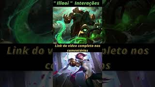 quot Illaoi quot Interações leagueoflegends [upl. by Rider201]