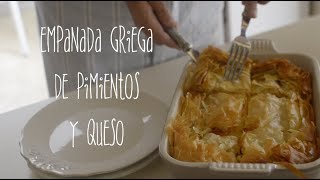 Empanada griega de pimientos y queso [upl. by Etnaik]