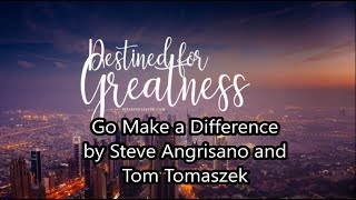 Go Make a Difference Hymn with lyrics Steve Angrisano and Tom Tomaszek [upl. by Jeannie]