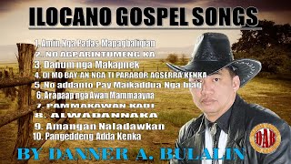 ILOCANO COUNTRY GOSPEL SONG DANNER ABULALIN KANKANTA NGA PAGDAYAW KENNI APO DIOS KEN PANGRAYAW [upl. by Aehcim]