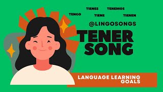 Spanish Verb TENER song  Easy Conjugation for Beginners [upl. by Nikki]