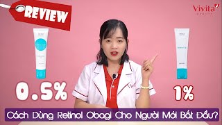 Review Cách Dùng Retinol Obagi Cho Người Mới Bắt Đầu Chọn Nồng Độ Nào Cần Lưu Ý Điều Gì [upl. by Stevana609]