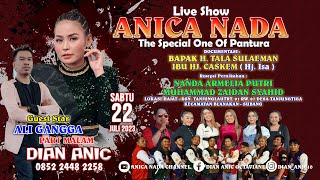 🔴LIVE ANICA NADA  DIAN ANIC   EDISI MALAM 22 JULI 2023  TANJUNGTIGA  BLANAKAN  SUBANG [upl. by Janella]