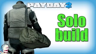 the SOLO build Payday 2 [upl. by Buller]