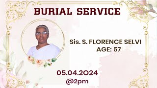 Sis S FLORENCE SELVI  BURIAL SERVICE  05042024  KADAMALAIKUNTU FGPC [upl. by Drobman]