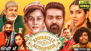 Annabelle Sethupathi Full Movie Facts amp Review In Hindi  Vijay Sethupathi Taapsee Pannu  1080p HD [upl. by Liuka]