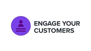 Engage Your Customers [upl. by Vandyke]