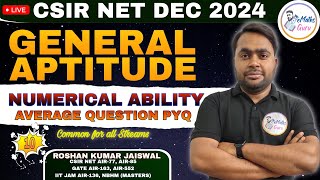 CSIR NET DEC 2024  GENERAL APTITUDE  NUMERICAL ABILITY  AVERAGE PYQ  LECTURE 10 [upl. by Dammahom]