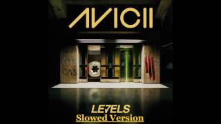 Avicii  Levels Slowed Version [upl. by Bethanne]