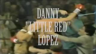 Danny quotLittle Redquot Lopez Highlights  TITLE Boxing  Boxing Legends [upl. by Yecnahc]