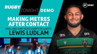 Making Metres After Contact  Rugby Tonight Demo With England And Northampton Flanker Lewis Ludlam [upl. by Fabi]