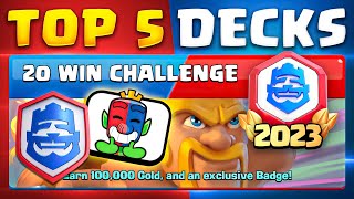 Top 5 Decks for 20 WIN CHALLENGE in Clash Royale Win Exclusive Emote [upl. by Aihseken]