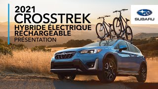 Présentation de la Crosstrek hybride rechargeable 2021 — Pour des aventures plus écologiques [upl. by Tillford565]