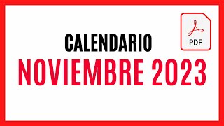 ▶️ CALENDARIO NOVIEMBRE 2023 ✅ DESCARGAR Y IMPRIMIR PDF CALENDARIO NOVIEMBRE 2023 🚀 TODOS LOS DÍAS [upl. by Hakan]