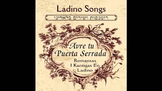 Mazal Tov  Ladino Romansas Songs Jewish Music [upl. by Marchelle]