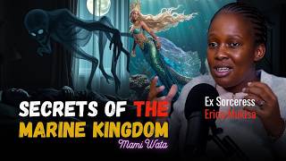 Ex Satanist Erica Mukisa Exposes Secrets of the Marine Kingdom  Mami Wata [upl. by Laughton197]