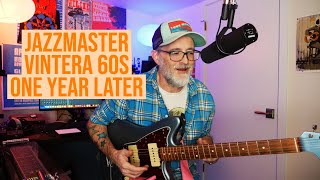 Vintera 60s Jazzmaster  Regrets One Year Later [upl. by Nosnehpets]