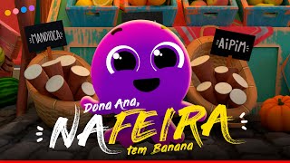 Dona Ana NA FEIRA tem banana  Bolofofos [upl. by Alledi]