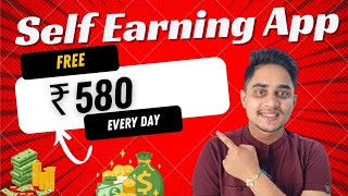 New Earning app 2024  Best self Earning app  How to Earn Money Without investment [upl. by Akcire]