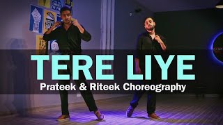 Tere Liye  Prateek amp Riteek Choreography  Atif Aslam Shreya Ghoshal  Dance Corridor [upl. by Aetnuahs484]