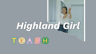 Highland Girl TeachNewcomerNovice  Line Dance [upl. by Murdocca]