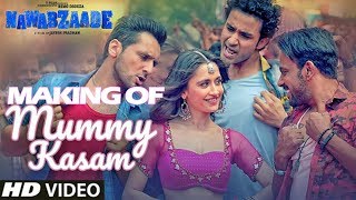 Making Of Mummy Kasam Video  NAWABZAADE  Raghav  Punit  Dharmesh  Sanjeeda [upl. by Cirted]