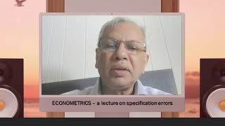 Econometrics  a lecture on Specification Errors [upl. by Biddie]