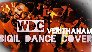 Bigil  Verithanam  WDC  Dance cover  Choreography Anto jean paul [upl. by Vullo]