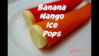 Banana Mango Ice Pops [upl. by Eselahs130]