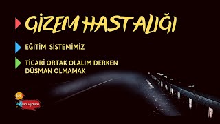 GİZEM HASTALIĞI  TİCARİ ORTAK OLALIM DERKEN DÜŞMAN OLMAMAK  Bi Konuşalım 20 Eylül 2017 [upl. by Doykos97]