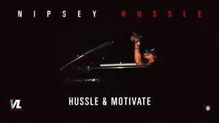 Hussle amp Motivate  Nipsey Hussle Victory Lap Official Audio [upl. by Llehsam]