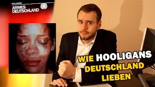 Wie Hooligans Deutschland lieben ARMES DEUTSCHLAND [upl. by Starlin924]