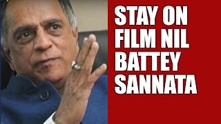 Child Rights Commission Seeks Stay On Film Nil Battey Sannata [upl. by Sarene]