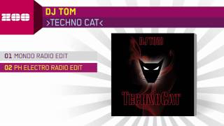 DJ Tom  Techno Cat PH Electro Radio Edit [upl. by Kearney]