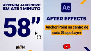 After Effects  Anchor Point do centro de cada Shape Layer [upl. by Metabel865]