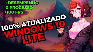 NOVO WINDOWS 10 LITE COM TODOS OS DRIVERS  100 ATUALIZADO 2025 [upl. by Gina]