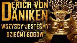 Wszyscy jesteśmy dziećmi bogów  Rozdział 5  ERICH VON DANIKEN S01E05 Śladami Danikena AUDIOBOOK [upl. by Eunice]